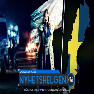 Nyhetshelgen #76 – Sverige kapitulerar, propagandamaskinen i full gång, Jesus ingen Mesus