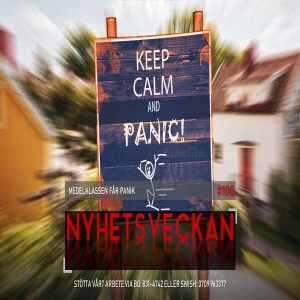 Nyhetsveckan #108 – Medelklassen får panik, polisen är desperat, Löfven skyller på svenska folket