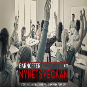 Nyhetsveckan #111 – Barnoffer, polisen förfaller, journalistiken förfaller