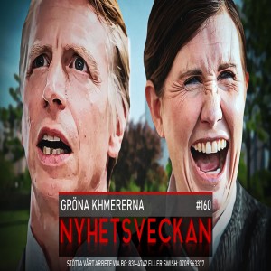 Nyhetsveckan 160 – Gröna khmererna, pilbågsmorden, Löfvens fiasko