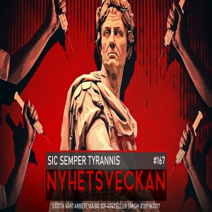 Nyhetsveckan 167 – Sic semper tyrannis, dubbelbarn, heilande ministern