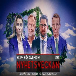 Nyhetsveckan 191 – Hopp för Sverige?, chockerande intolerans, Glad Midsommar!