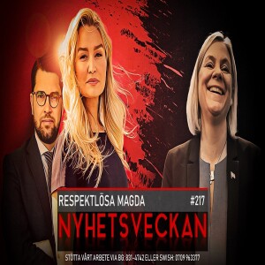 Nyhetsveckan 217 – Respektlösa Magda, spionbröderna, Annie hjärta Jimmie