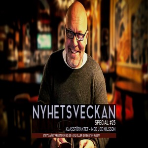 Nyhetsveckan Special #25 - Klassföraktet med Joe Nilsson