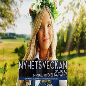 Nyhetsveckan Special 33 – Evelina Hahne