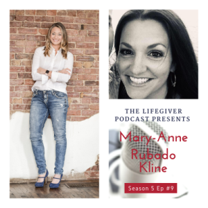 S5E9: Loss & Love Again with Mary-Anne Rubado Kline