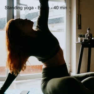 Standing yoga - Beate - 40 min - EN