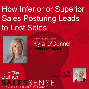 How Inferior or Superior Sales Posturing Leads to Lost Sales