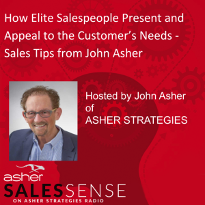 How Elite Salespeople Present and Appeal to the Customer’s Needs