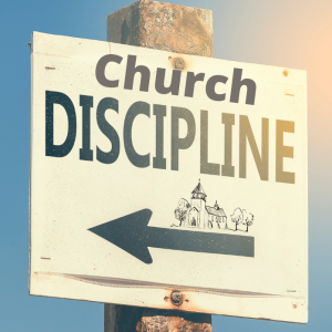 Church Discipline