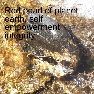 Red pearl of planet earth, self empowerment integrity