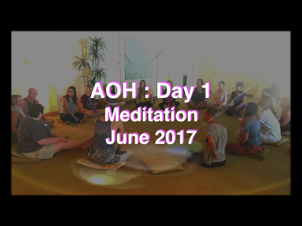 Opening Meditation AOH JUNE 2017