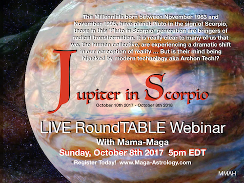 Jupiter in Scorpio 2017 : Hidden Darkness Revealed &amp; Exposed. RoundTable Webinar with Maga