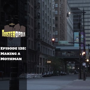 Episode128: Making a Mothman