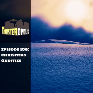 Episode 106: Christmas Oddities