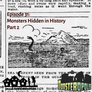 Episode 31: Monsters Hiding in History Part 2