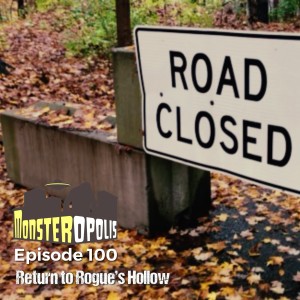 Episode 100: Return to Rogue’s Hollow