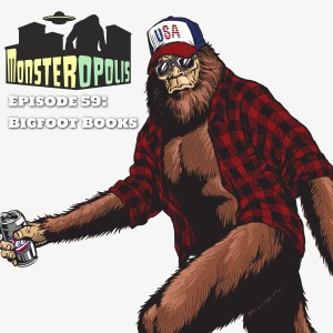 Episode 59: Bigfoot Books