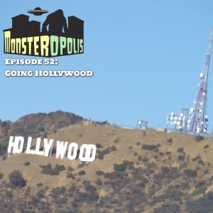 Episode 52: Going Hollywood