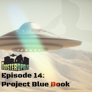 Episode 14: Project Blue Book