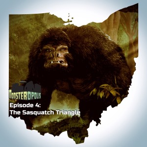 Episode 4: The Sasquatch Triangle