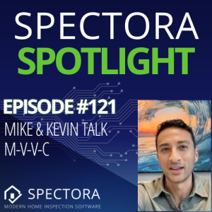 What is Spectora up to + MVVC talk - Mike & Kevin - Ep. 121