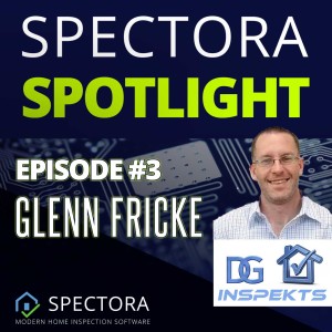 Glenn Fricke on the Real Estate Bubble and Knowing Your Place as a Home Inspector