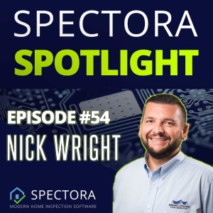 Becoming the Chick-Fil-A of Home Inspections - Nick Wright