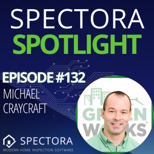 What it’s like running a top 5 home inspection company in the US - Michael Craycraft, Ep. 132