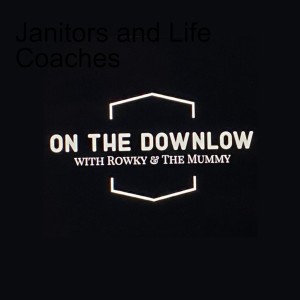 Janitors and Life Coaches