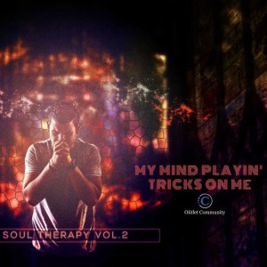 My Mind Playin' Tricks on Me (Soul Therapy Vol. 2)
