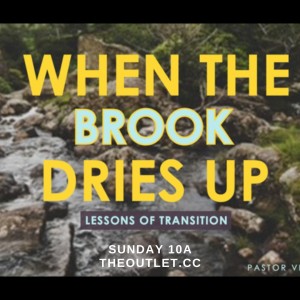 When The Brook Dries Up