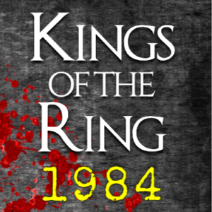 Kings of the Ring 1984: Retaliation [Book 2]