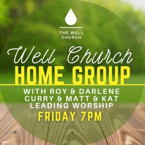 Home Group ”Bootleg” - House Church Testimonies with Roy & Darlene Curry - 7/14/23