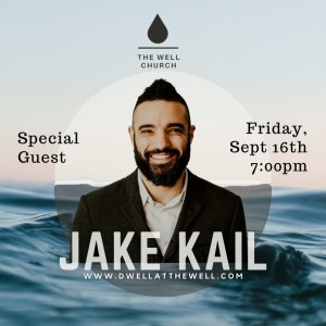 Special Guest - Jake Kail - 9/16/22