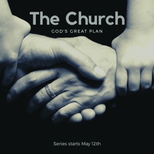 The Church - God's Great Plan - Matt Romett - 5/26/19