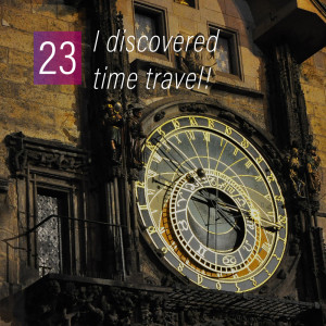 024 - I discovered time travel!