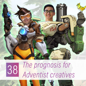 038 - The prognosis for Adventist creatives