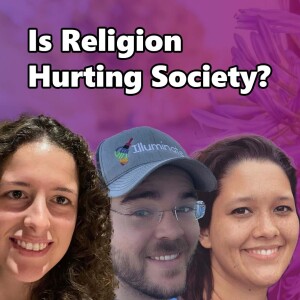 Is Religion Hurting Society?