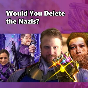 Would You Delete the Nazis?