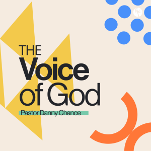 The Voice of God | Pastor Danny Chance | Christian Life Church
