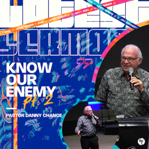 Know Our Enemy Pt 2 | Pastor Danny Chance | Christian Life Church