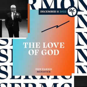 The Love of God | Rev. Jeff Farris | Christian Life Church