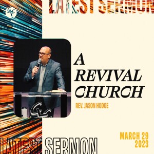 A Revival Church | Rev. Jason Hodge | Christian Life Church