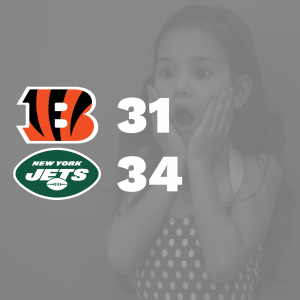 Episode 54 - Jets Shock the Bengals