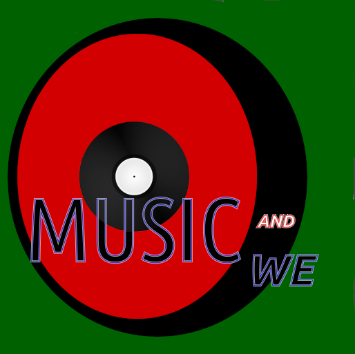 Music And We