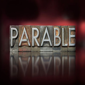 Shifting Your Paradigm, THE PARABLES (continued)