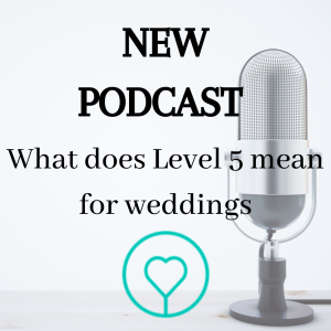Weddings at Level 5 with Sara Kennedy