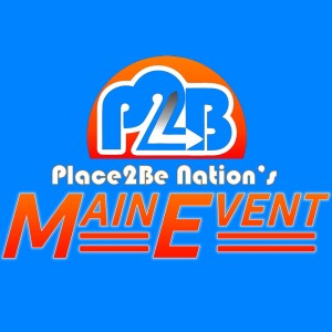 PTBN’s Main Event - Episode #234 (10th Mega-MANIA Preview)