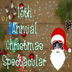 Place to Be Podcast Episode 642: Thirteenth Annual Christmas Extravaganza